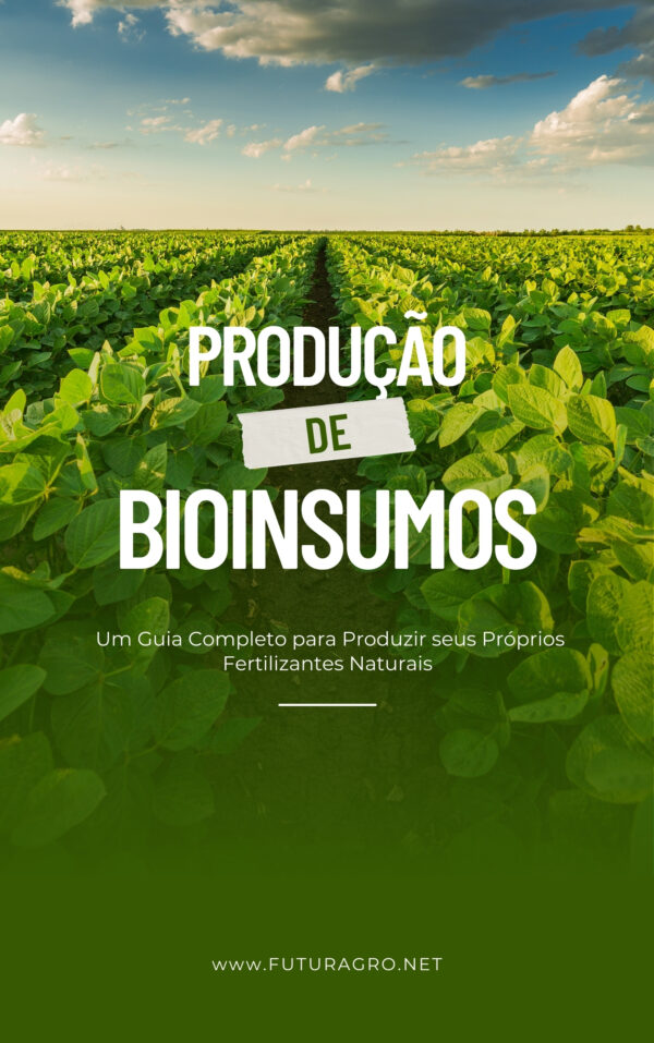 Produção de bioinsumos -  Um Guia Completo para Produzir seus Próprios Fertilizantes Naturais